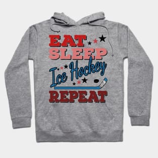 Eat Sleep Ice Hockey Hoodie